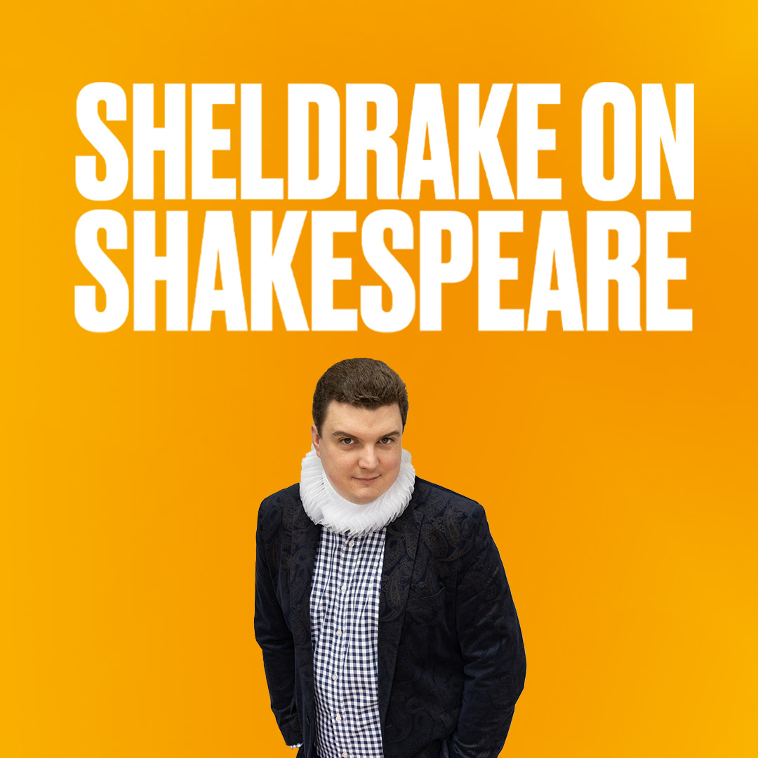 Sheldrake on Shakespeare_Podcast Square